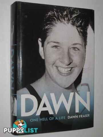 Dawn: One Hell of a Life  - Fraser Dawn - 2001