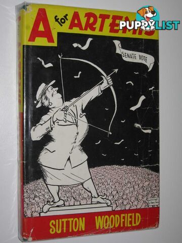 A for Artemis : A Burlesque of Big-City Intrigue  - Woodfield Sutton - 1960