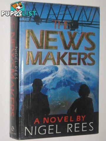 The Newsmakers  - Rees Nigel - 1987