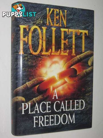 A Place Called Freedom  - Follett Ken - 1995