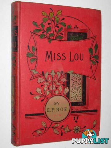 Miss Lou  - Roe Edward P. - No date