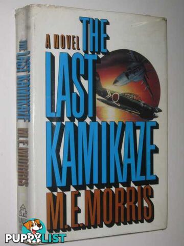 The Last Kamikaze  - Morris M.E. - 1990