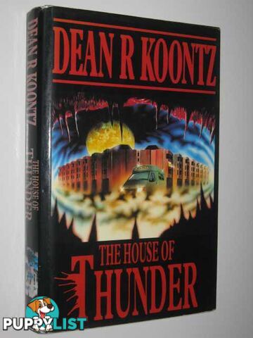 The House of Thunder  - Koontz Dean - 1992