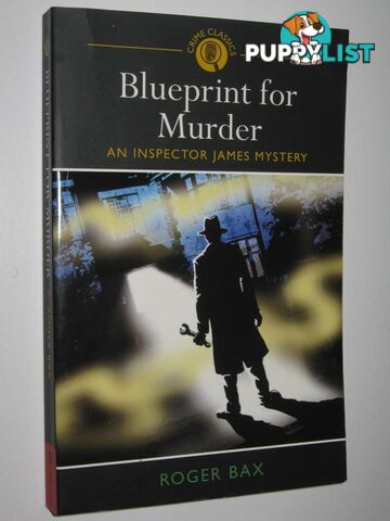 Blueprint for Murder - Inspector James Mystery  - Bax Roger - 2011