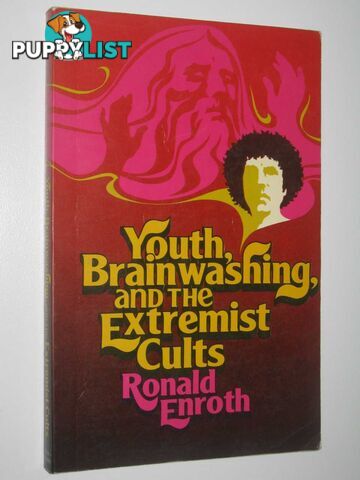 Youth Brainwashing and the Extremist Cults  - Enroth Ronald - 1977