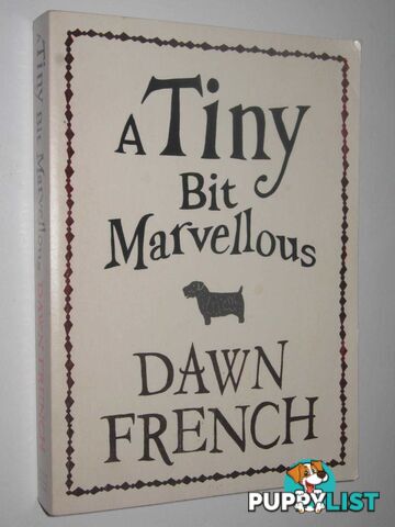 A Tiny Bit Marvellous  - French Dawn - 2010