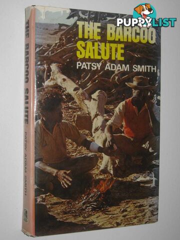 The Barcoo Salute  - Smith Patsy Adam - 1973