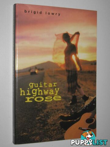 Guitar Highway Rose  - Lowry Brigid - 1997