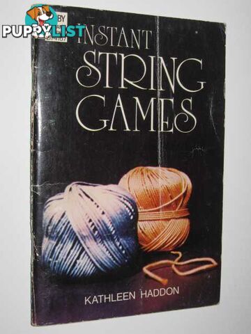 Instant String Games  - Haddon Kathleen - 1974