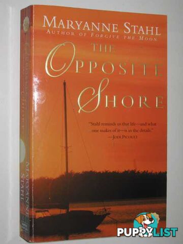 The Opposite Shore  - Stahl Maryanne - 2005