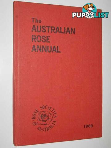 The Australian Rose Annual for 1969  - Lawrence L. V. - 1969