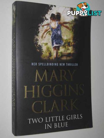 Two Little Girls In Blue  - Clark Mary Higgins - 2006