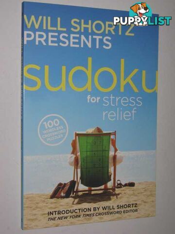 Sudoku for Stress Relief : 100 Wordless Crossword Puzzles  - Shortz Will - 2006