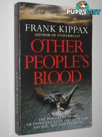 Other People's Blood  - Kippax Frank - 1993