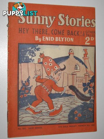 Sunny Stories No. 502 New Series : Hey There, Come Back! & Other Tales  - Blyton Enid - 1951