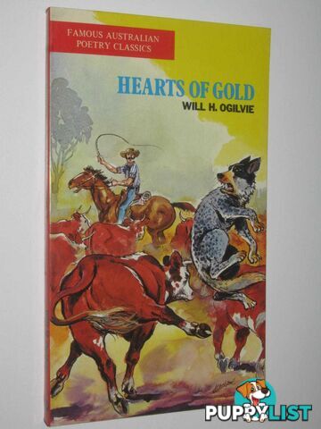 Hearts of Gold - Famous Australian Poetry Classics Series  - Ogilvie Will H. - 1974