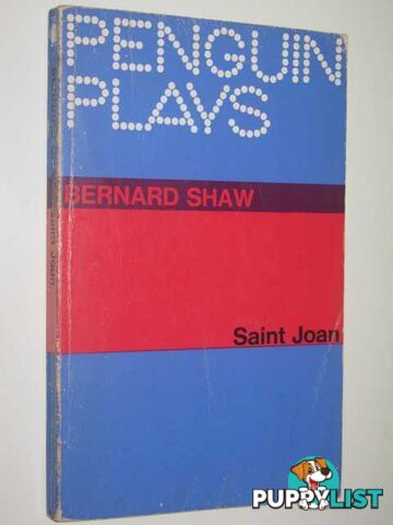 Saint Joan  - Shaw Bernard & Laurence, Dan H. - 1957