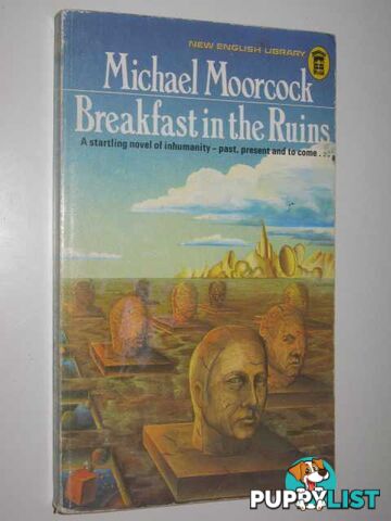 Breakfast in the Ruins  - Moorcock Michael - 1972