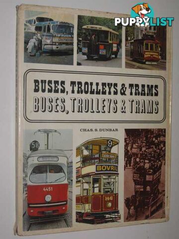 Buses, Trolleys and Trams  - Dunbar Chas S. - 1967