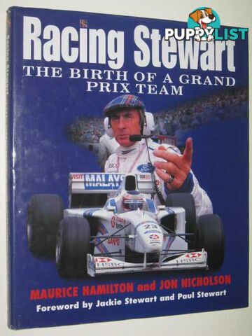 Racing Stewart: The Birth Of A Grand Prix Team  - Hamilton Maurice & Nicholson, Jon - 1997