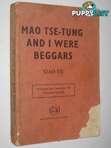 Mao Tse-Tung and I Were Beggars  - Siao-Yu - 1961