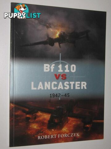 Bf110 vs Lancaster 1942-45  - Forczyk Robert - 2013