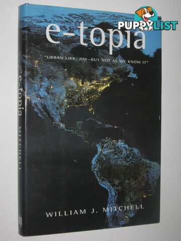 e-topia  - Mitchell William J. - 1999