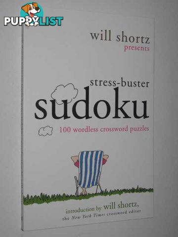 Stress-Buster Sudoku : 100 Wordless Crossword Puzzles  - Shortz Will - 2007