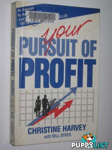 Your Pursuit Of Profit  - Harvey Christine & Sykes, Bill - 1988