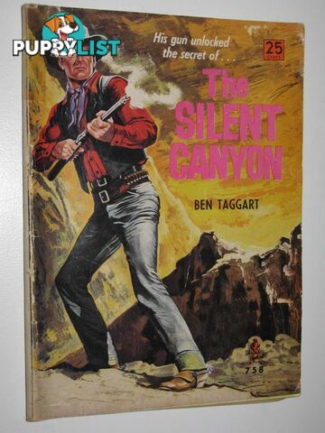 The Silent Canyon - Winchester Western Series #758  - Taggart Ben - No date