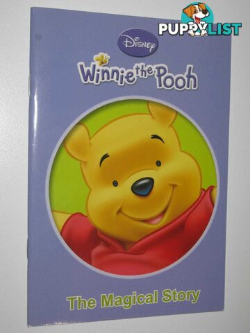 Winnie The Pooh The Magical Story  - Author Not Stated - 2010