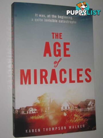 The Age of Miracles  - Walker Karen Thompson - 2012