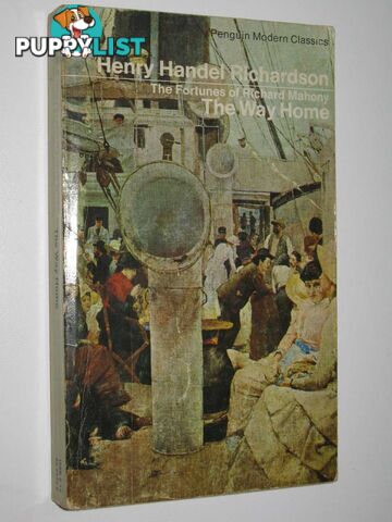 The Way Home - The Fortunes of Richard Mahony Series #2  - Richardson Henry Handel - 1978