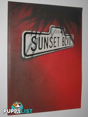 Sunset Blvd Broadway Musical Souvenir Booklet : Australian 1996/1997  - Author Not Stated - 1996