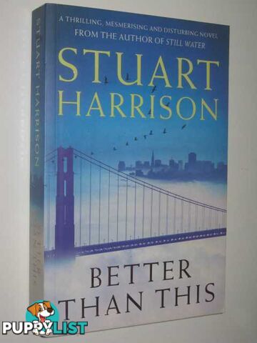 Better Than This  - Harrison Stuart - 2001