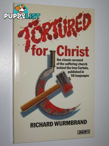 Tortured For Christ  - Wurmbrand Richard - 1983