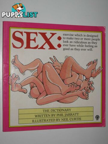 Sex: The Dictionary  - Jarratt Phil - 1986