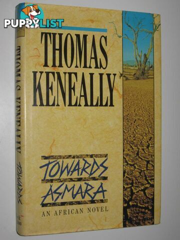 Towards Asmara  - Keneally Thomas - 1989