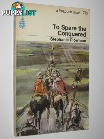 To Spare the Conquered  - Plowman Stephanie - 1965