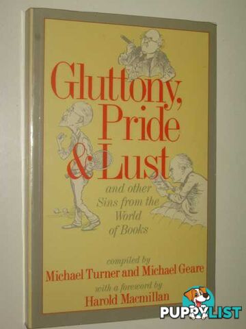 Gluttony, Pride, and Lust and Other Sins from the World of Books  - Turner Michael & Geare, Michael - 1984