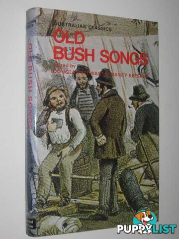 Old Bush Songs and Rhymes of Colonial Times  - Stewart Douglas & Keesing, Nancy - 1981