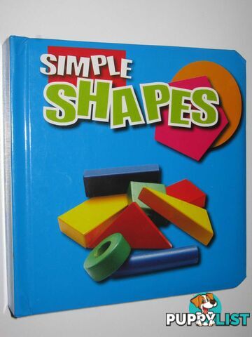 Simple Shapes  - Author Not Stated - 2009