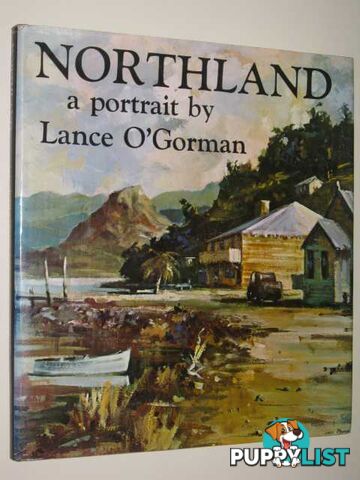 Northland : A Portrait  - O'Gorman Lance - 1978