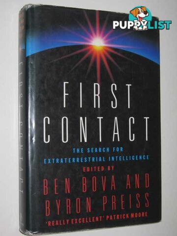 First Contact : The Search for Extraterrestrial Intelligence  - Bova Ben & Preiss, Byron - 1990