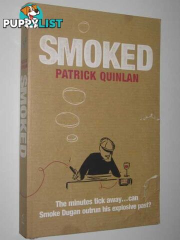 Smoked  - Quinlan Patrick - 2006