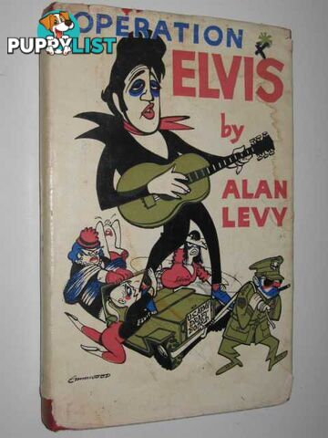 Operation Elvis  - Levy Alan - 1960