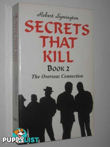 The Overseas Connection - Secrets That Kill Series #2  - Symington Robert - 1996