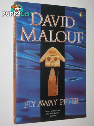 Fly Away Peter  - Malouf David - 1983