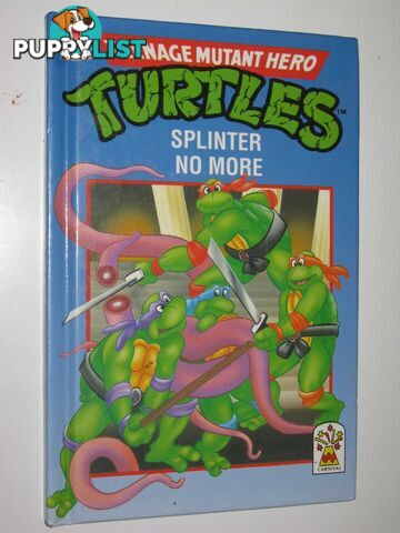 Splinter No More - Teenage Mutant Hero Turtles Series  - Spurgeon Maureen - 1990