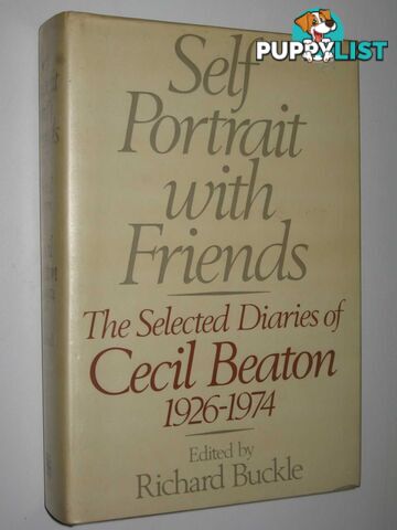 Self Portrait With Friends: The Selected Diaries of Cecil Beaton 1926-1974  - Buckle Richard - 1980